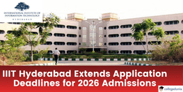 IIIT Hyderabad Extends Application Deadlines for 2026 Admissions Apply by April 5